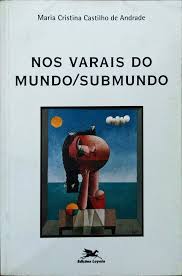 Nos Varais do Mundo Submundo