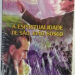 A Espiritualidade de Sao Joao Bosco