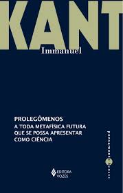 Prolegômenos a Toda a Metafísica Futura que se possa apresentar como ciência
