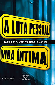 A Luta Pessoal para Resolver Os Problemas