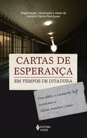 Cartas de Esperanca em Tempos de Ditadura