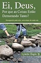 Ei Deus por Que As Coisas Estao Demorando Tanto