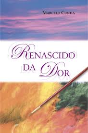Renascido da Dor