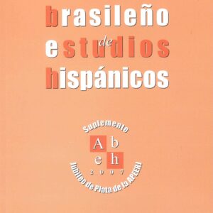 Anuario Brasileno de Estudios Hispanicos - Suplemento Jubileo de Plata de la Apeerj 2007