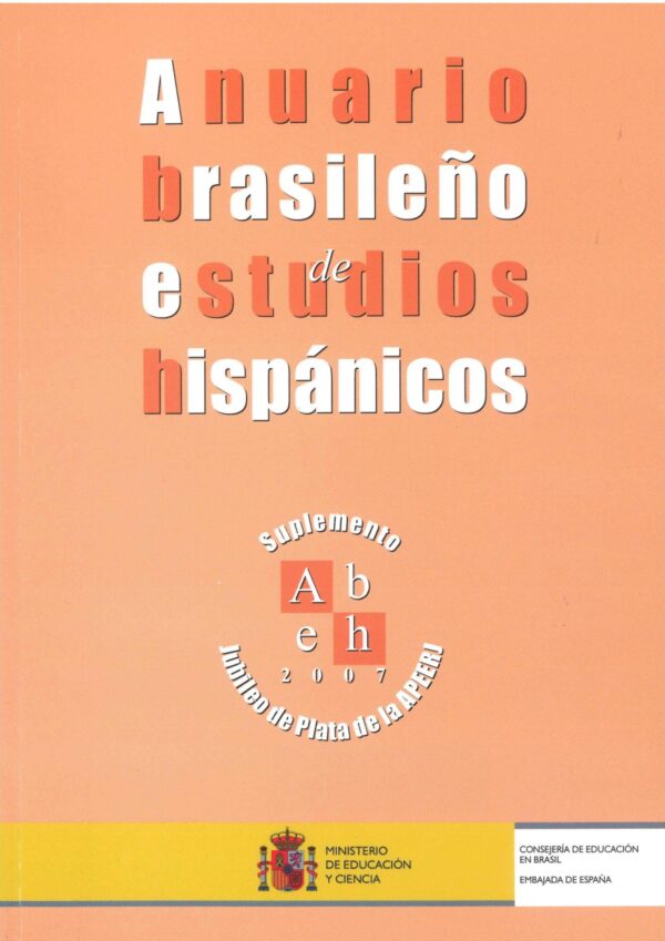 Anuario Brasileno de Estudios Hispanicos - Suplemento Jubileo de Plata de la Apeerj 2007