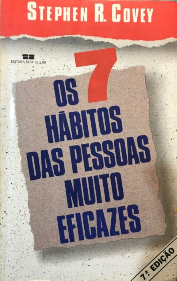 Os 7 Habitos das Pessoas Muito Eficazes