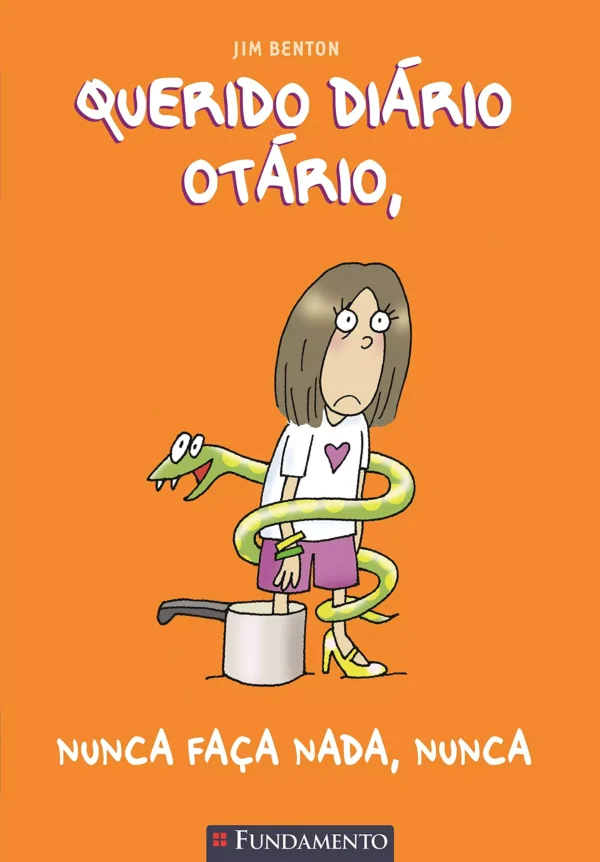 Querido Diario Otario Vol. 04 - Nunca Faca Nada Nun