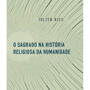 O Sagrado na História Religiosa da Humanidade