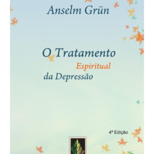 O Tratamento Espiritual da Depressao