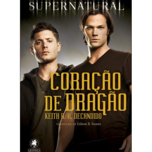 Supernatural Coracao do Dragao