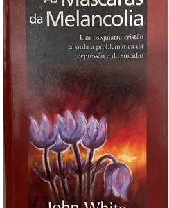 As Mascaras da Melancolia