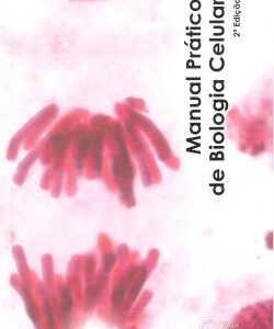 Manual Pratico de Biologia Celular 2ª