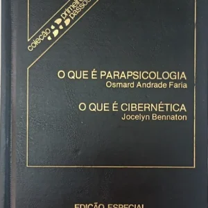 Colecao Primeiros Passos Edicao Especial - O que é Parapsicologia - o que é Cibernética