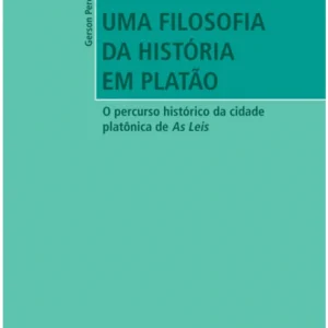 Uma Filosofia da Historia em Platao