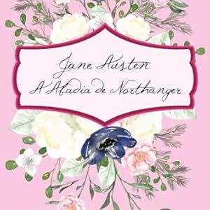 A Abadia de Northanger (pé da Letra) Pequeno)