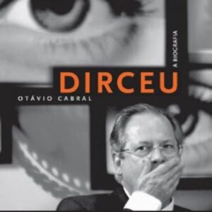 Dirceu a Biografia