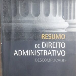 Resumo de Direito Administrativo Descomplicado