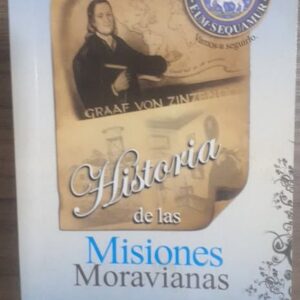 Historia de Las Misiones Moravianas