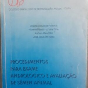 Procedimentos para Exame Andrológico e Avaliação de Sêmen Animal