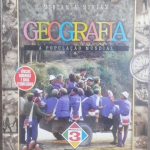 Geografia - a Populacao Mundial - Módulo 3 Ensino Médio