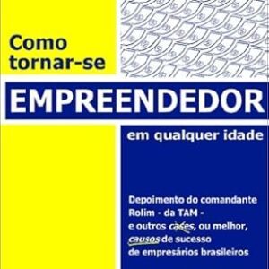 Como Tornar Se Empreendedor em Qualquer Idade