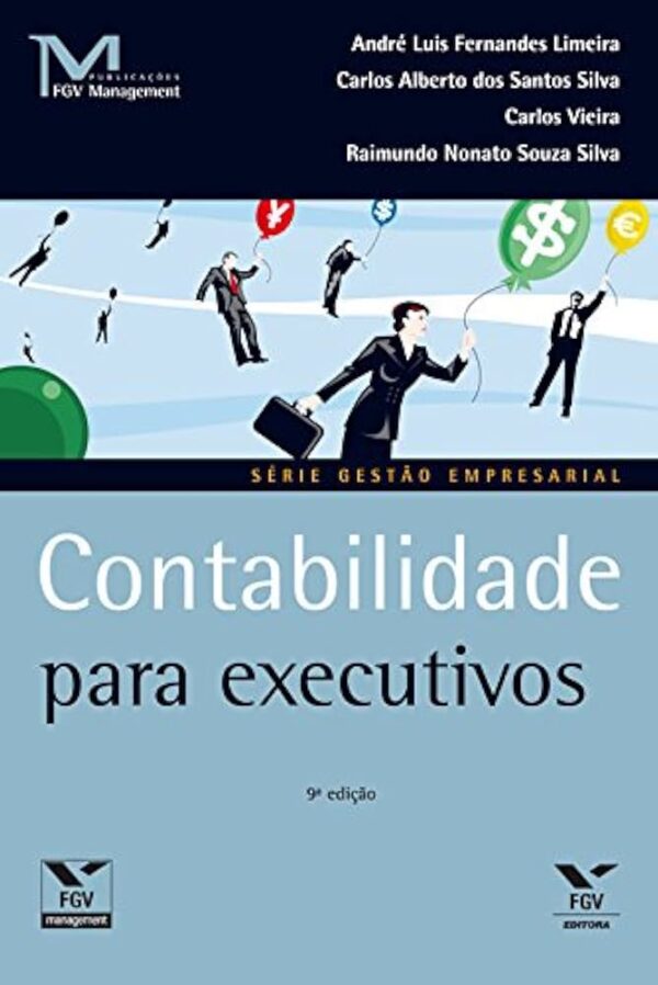 Serie Gestao Empresarial - Contabilidade para Executivos 9ª