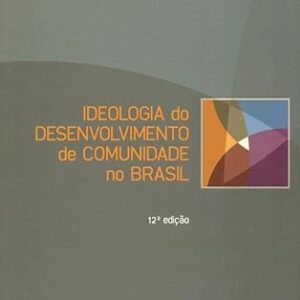 Ideologia do Desenvolvimento de Comunidade Brasil