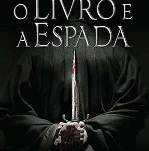 O Livro e a Espada 1ª