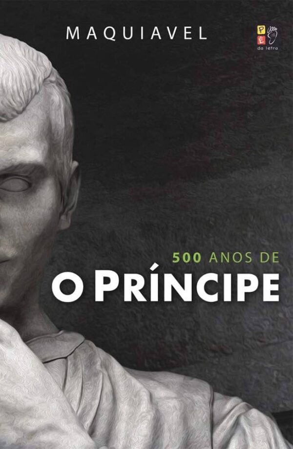 O Principe - 500 Anos de o Principe