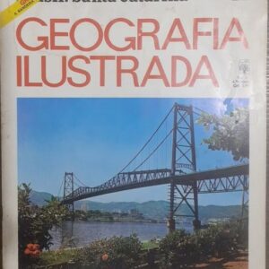 Brasil Santa Catarina - Geografia Ilustrada Nº 11
