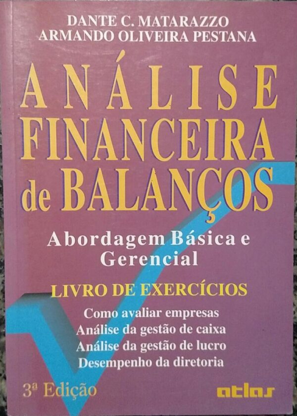 Analise Financeira de Balanços - Livro de Exercícios - Abordagem Básica e Gerencial 3ª