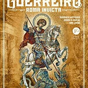 Santo Guerreiro - Roma Invicta