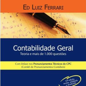 Contabilidade Geral 12ª - Teoria e mais de 1000 Questões