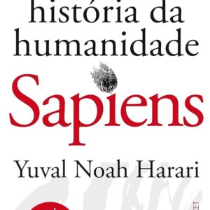 Sapiens - uma Breve Historia da Humanidade