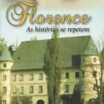 Florence - As Historias Se Repetem