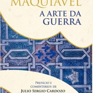 Arte da Guerra - Sun Tzu - Maquiavel
