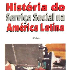 Historia do Servico Social na America Latina