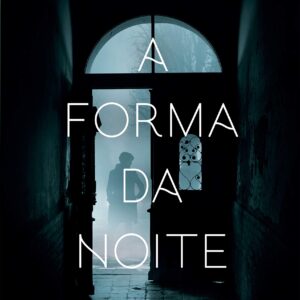 A Forma da Noite