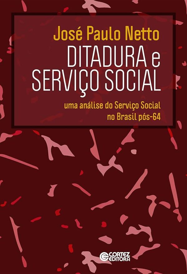 Ditadura e Servico Social 17ª