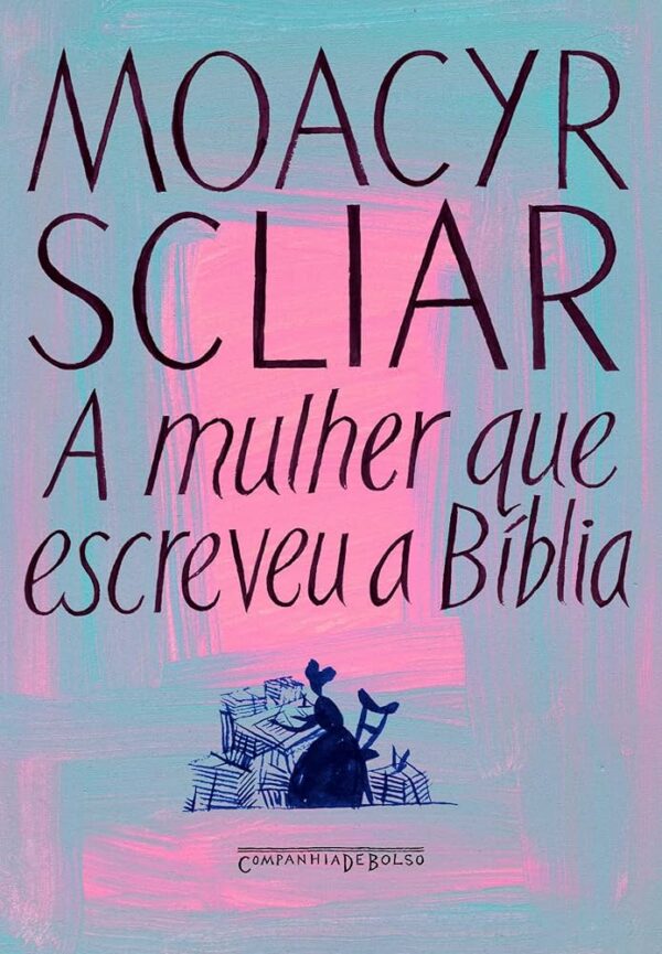 A Mulher Que Escreveu a Biblia