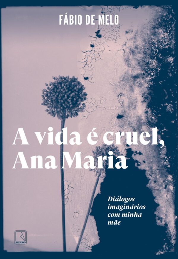 A Vida e Cruel Ana Maria