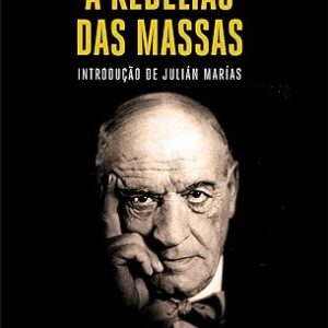 A Rebeliao das Massas