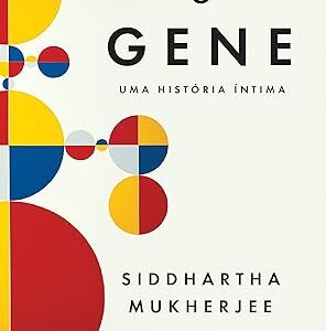 O Gene uma Historia Intima