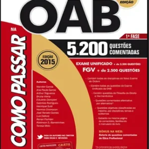 Como Passar na Oab 1ª Fase 2015 - 11ª Edicao 5200 Questões Comentadas