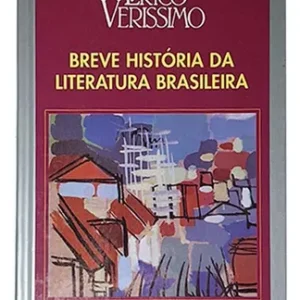 Breve Historia da Literatura Brasileira