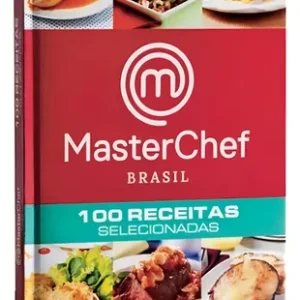 Masterchef Brasil 100 Receitas Selecionadas