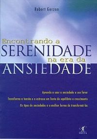 Encontrando a Serenidade na Era da Ansiedade