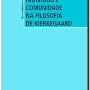 Individuo e Comunidade na Filosofia de Kierkegaard