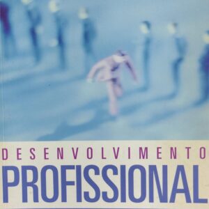 Desenvolvimento Profissional - Alcance o Sucesso