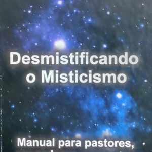 Desmistificando o Misticismo